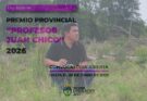 LA LEGISLATURA ABRIÓ LA CONVOCATORIA AL PREMIO PROVINCIAL “PROFESOR JUAN CHICO” 2026